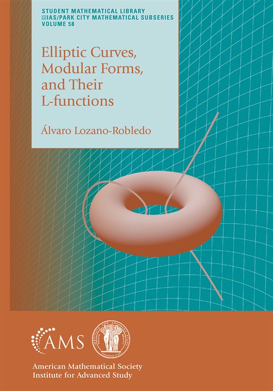 Cover of Elliptic Curves, Modular Forms, and Their L-functions